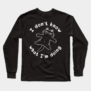 I Don't Know What I'm Doing Cat by Tobe Fonseca Long Sleeve T-Shirt